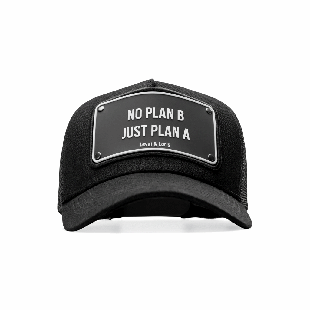 No Plan B , Just Plan A - Unisex Trucker cap