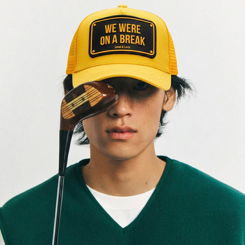 We Were On a Break Trucker Cap