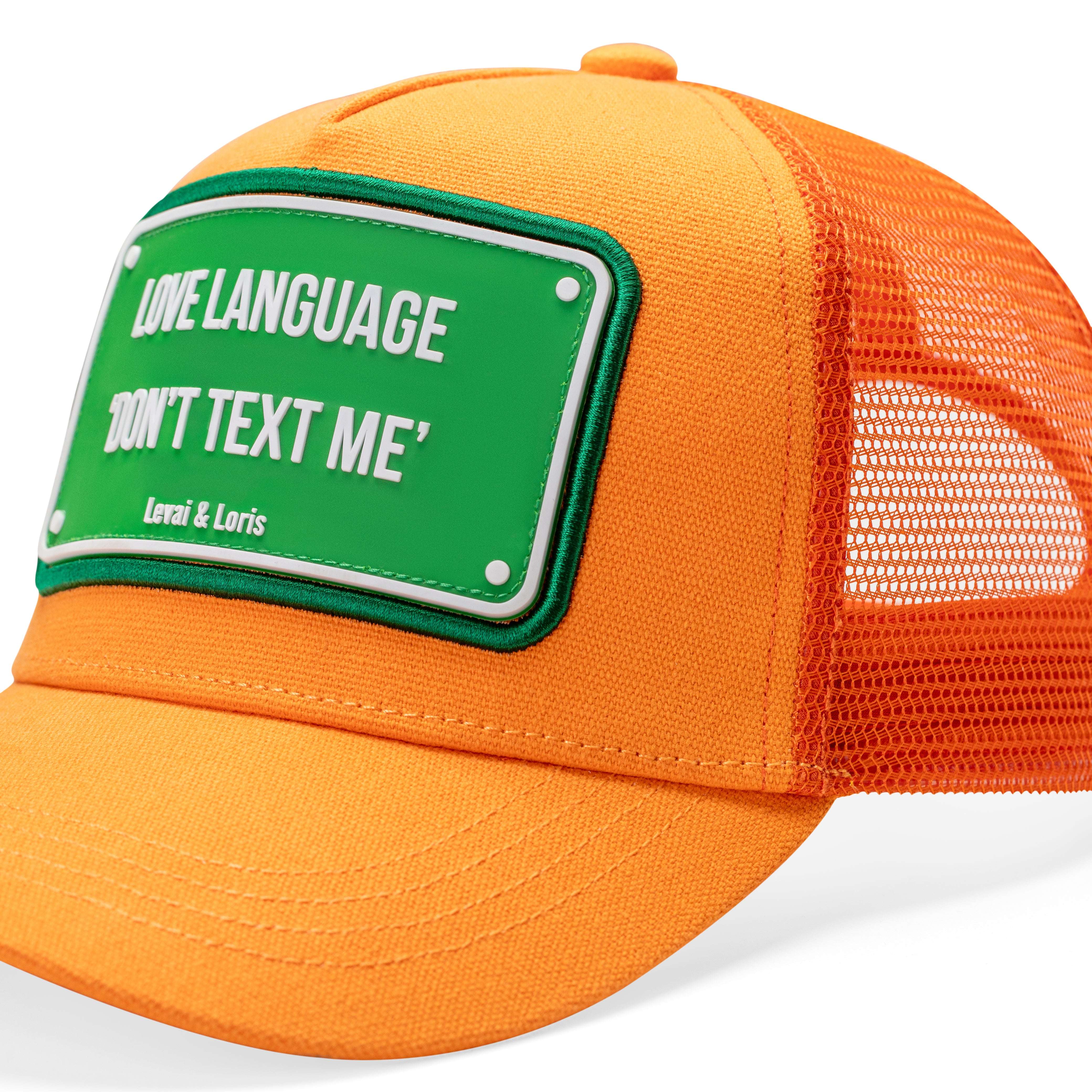 Love Language Dont Text Me Unisex Trucker Cap