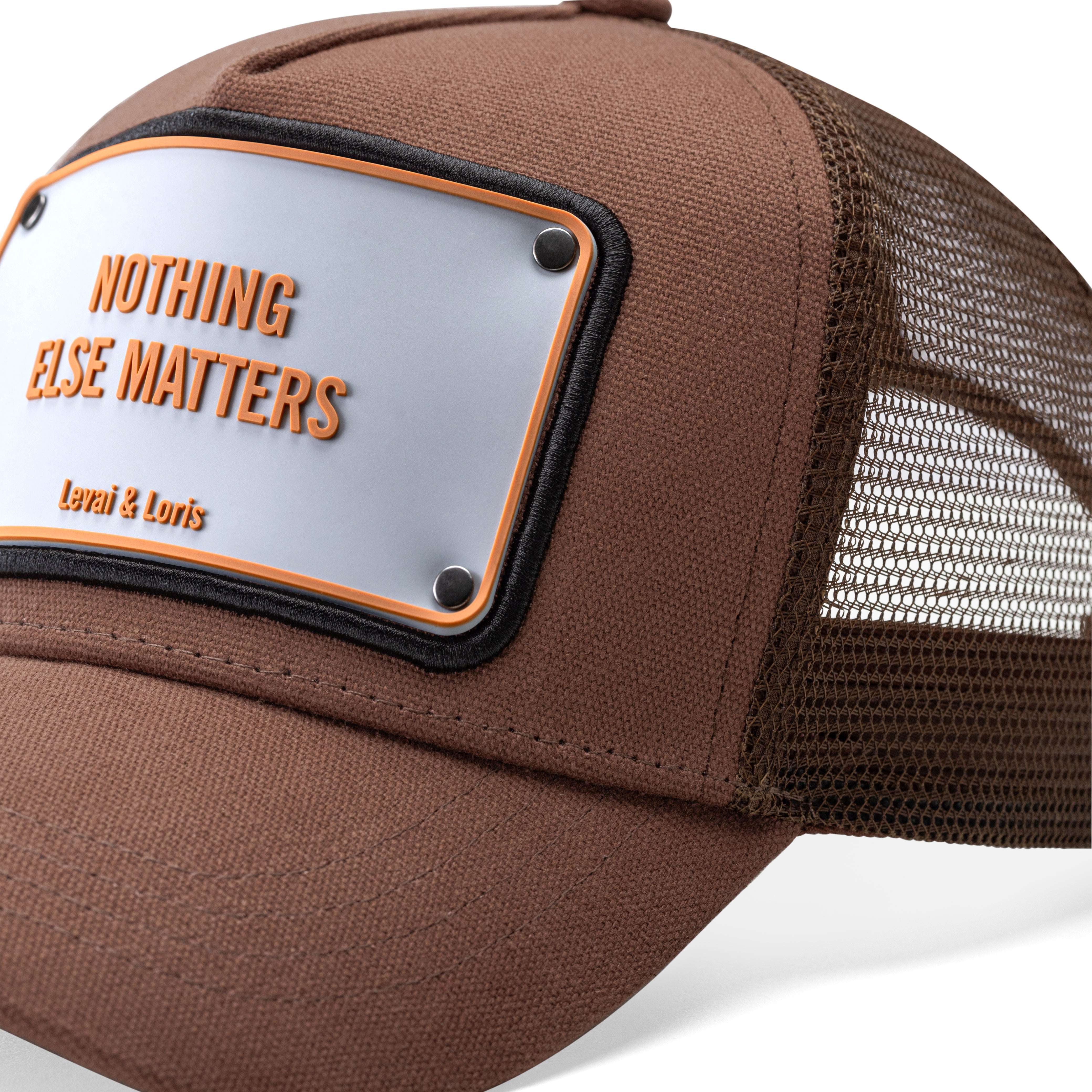 Nothing Else Matters - Unisex Trucker Cap