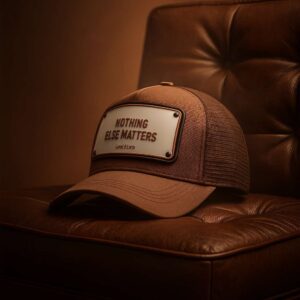 Nothing Else Matters - Unisex Trucker Cap
